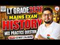 LT Grade SST Mains 2026 | History Practice Class | LT Grade Mains History | Vipin Sir