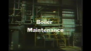 1970's NUS training Series; Boiler Maintenance