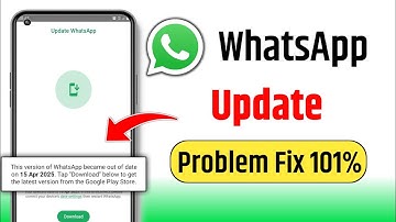 this version of whatsapp became out of date problem solve | whatsapp not open problem