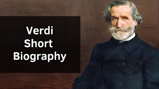 Verdi - Short Biography