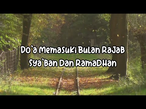 Doa Memasuki Bulan Rajab Syaban dan Ramadhan