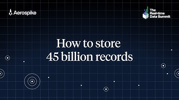 How to Store 45 Billion Records | Real-time Data Summit 2024