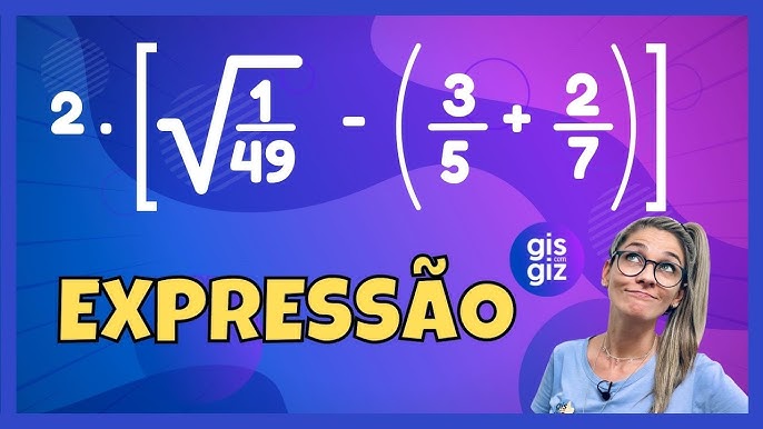 EXPRESSÃO COM FRAÇÃO \Prof. Gis/ 