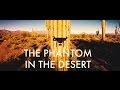 The Phantom in the desert