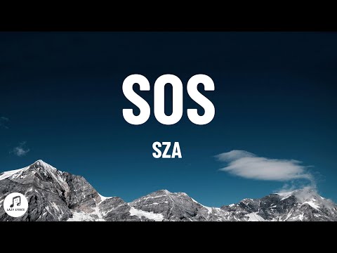 SZA - SOS (Lyrics)