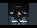 Trance Phobia