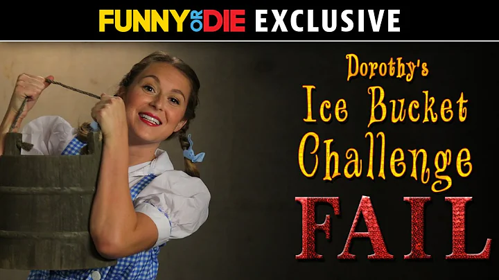 Dorothy Ice Bucket FAIL