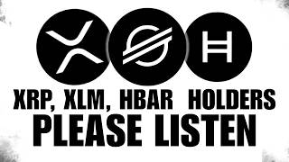 If You Own XRP, XLM OR HBAR… This Video Could Change Your Life Forever