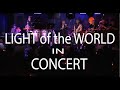 Light of the World  - LIVE IN CONCERT  -  2020