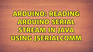 Celebrity Arduino: Reading Arduino serial stream in Java using jSerialComm Profile
