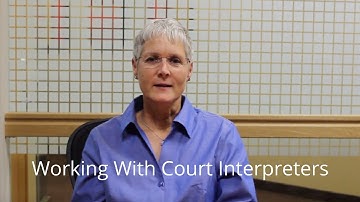 Working With Court Interpreters