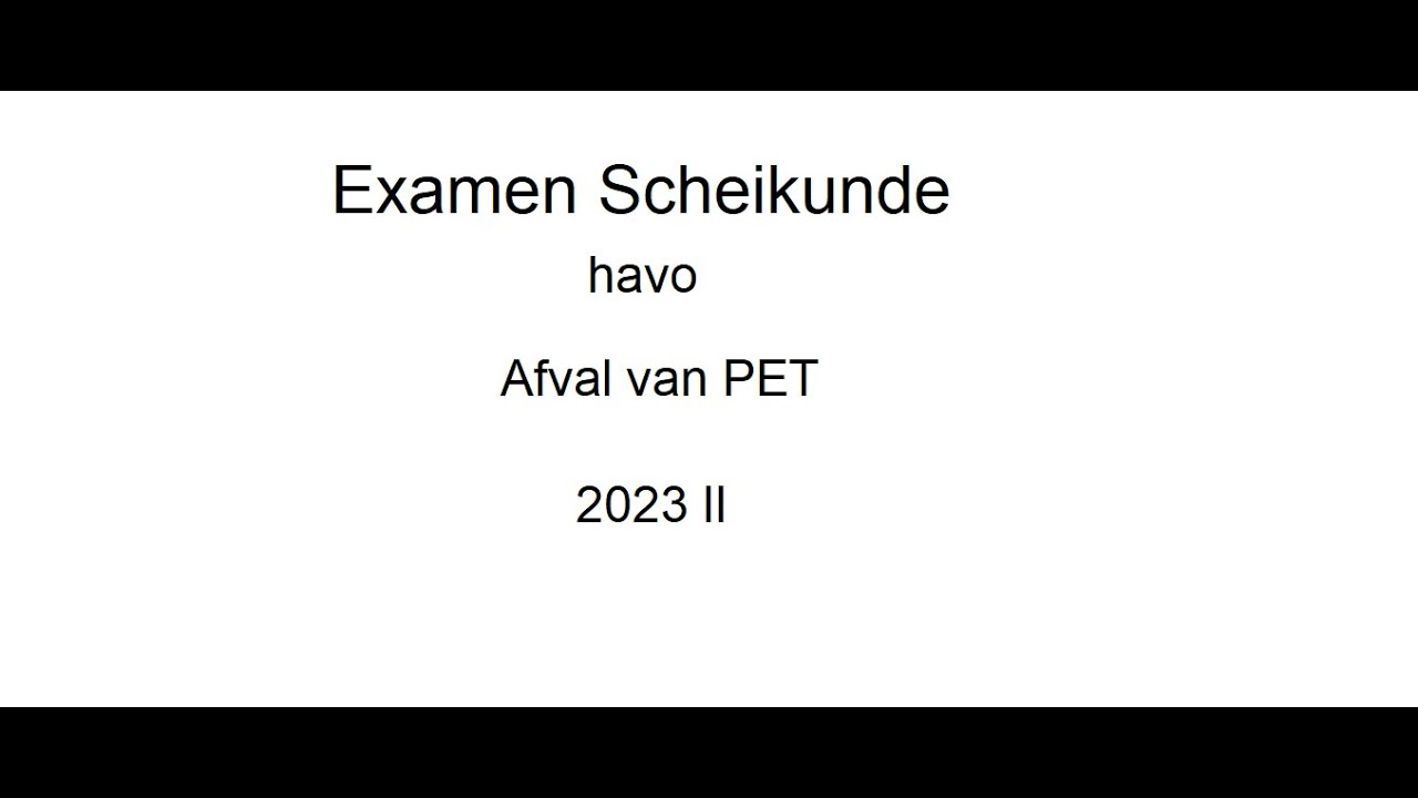 afval van PET scheikunde examen havo 2023 II - YouTube