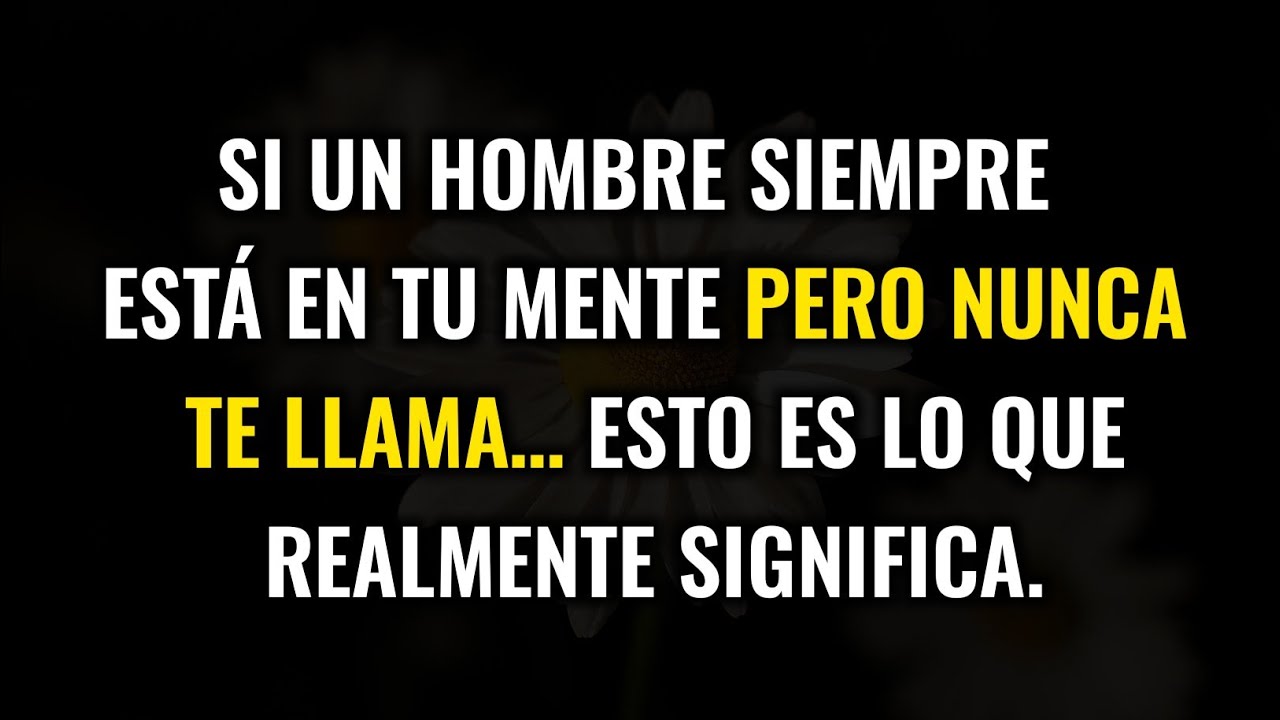 Si un hombre está siempre en tu mente pero nunca llama, esto es lo que realmente significa