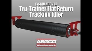 ASGCO® Tru-Trainer® Flat Return Idler Installation
