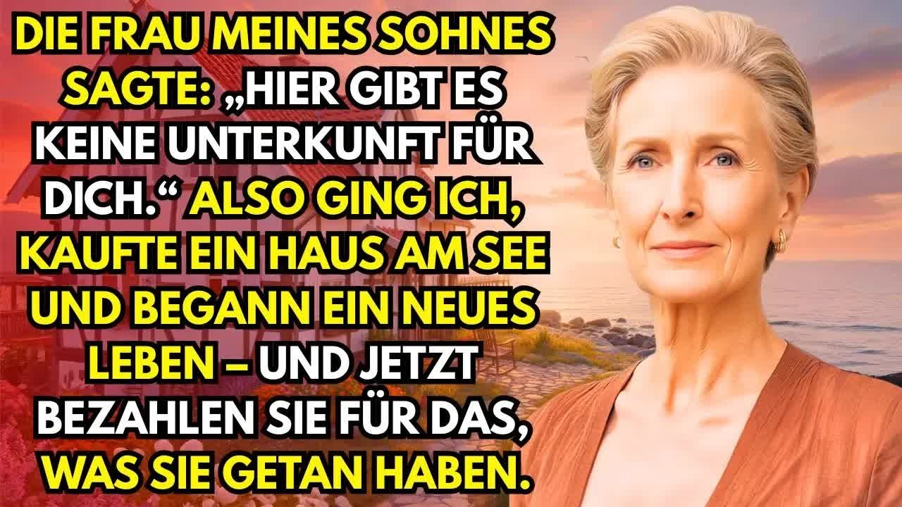 Meine Schwiegertochter： „Hier ist kein Platz für dich “ Ich ging  Jetzt zahlen SIE den Preis …