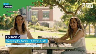 Preparing for Audits – A CFO’s Guide | Audit Unlocked | Ep 2