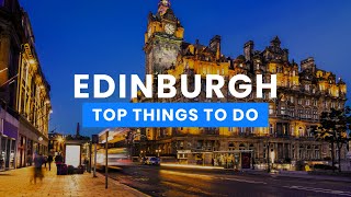 The Best Things to Do in Edinburgh, Scotland 🏴󠁧󠁢󠁳󠁣󠁴󠁿 | Travel Guide ScanTrip