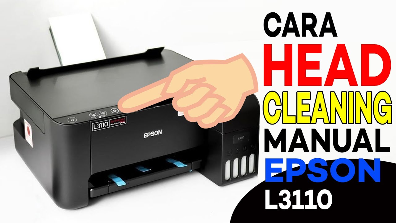 Cara Head Cleaning Printer Epson Ecotank L3110 Secara Manual - YouTube