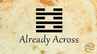 Hexagram 63: Already Across | Refocus your life with this mental exercise Net Worth
