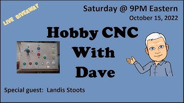 Hobby CNC With Dave  |   10-15-2022