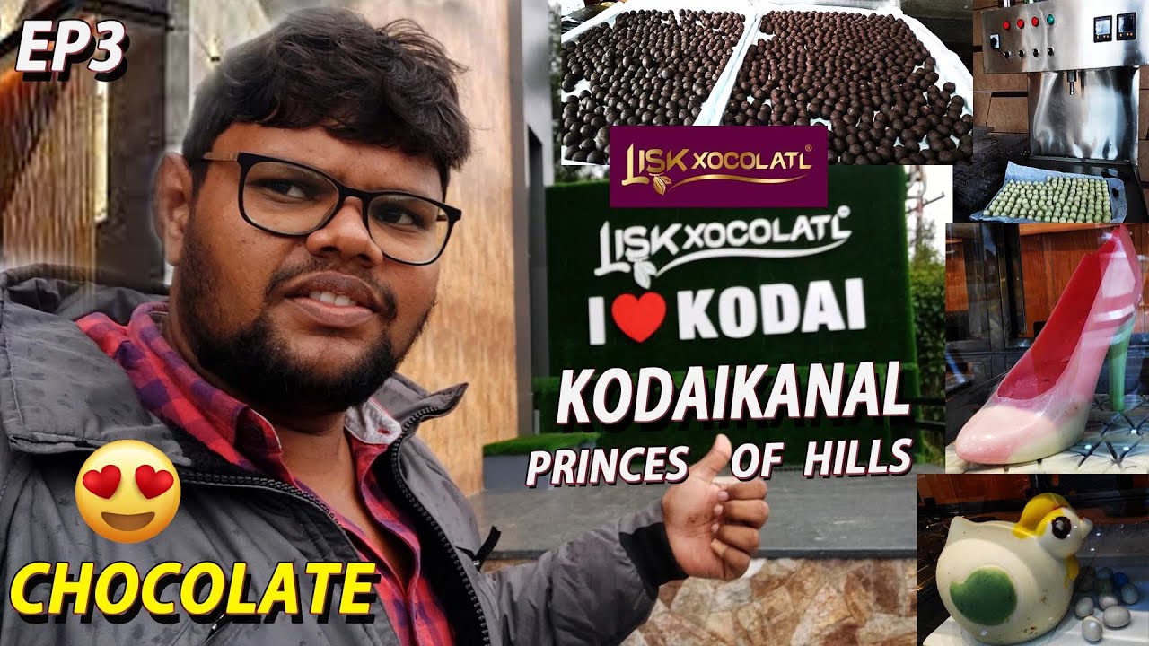 KODAIKANAL CHOCOLATE And COSMETICS Factory சாக்லேட் பேக்டரி