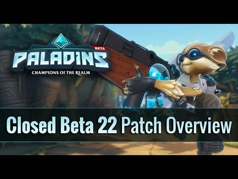 Paladins - Closed Beta 22 Patch Overview