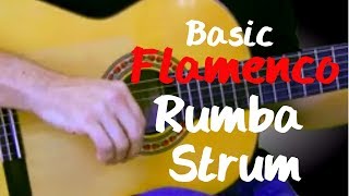 Video thumbnail of "Guitar Lessons - Basic Gypsy Flamenco Rumba Spanish Guitar  Strum - pt. 1"