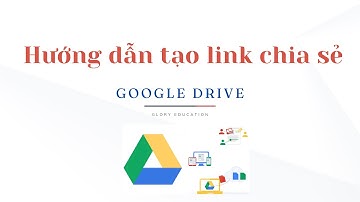 Hướng dẫn tạo và chia sẽ link google drive ngắn gọn 3 phút