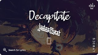 Judas Priest - Decapitate (Lyrics video for Mobile)