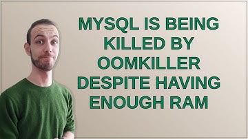 Dba: Mysql is being killed by OOMKiller despite having enough ram