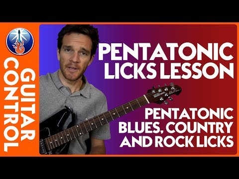 Pentatonic Licks Lesson - Pentatonic Blues, Country, and Rock Licks