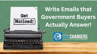 Ep 385 How to Write Emails Government Buyers Actually Answer