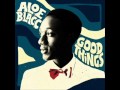 Aloe Blacc - Good Things (Good things).wmv