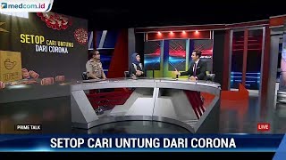 Download lagu Highlight Prime Talk - Setop Cari Untung dari Korona