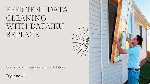 Dataiku Replace Function Tutorial: Simplify Data Cleaning with the Prepare Recipe