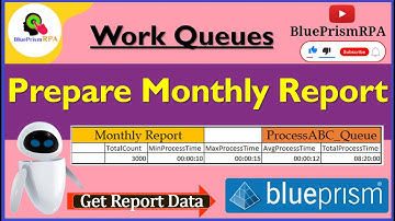 Prepare Monthly Work Queue Report Blue Prism | Work Queues VBO Blue Prism