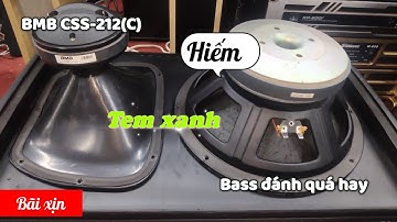 Hàng hiếm BMB CSS-212(C) bãi tuyển chọn, chất âm quá đỉnh. Bass đánh như bom.Giá 17tr | 0333 527 331