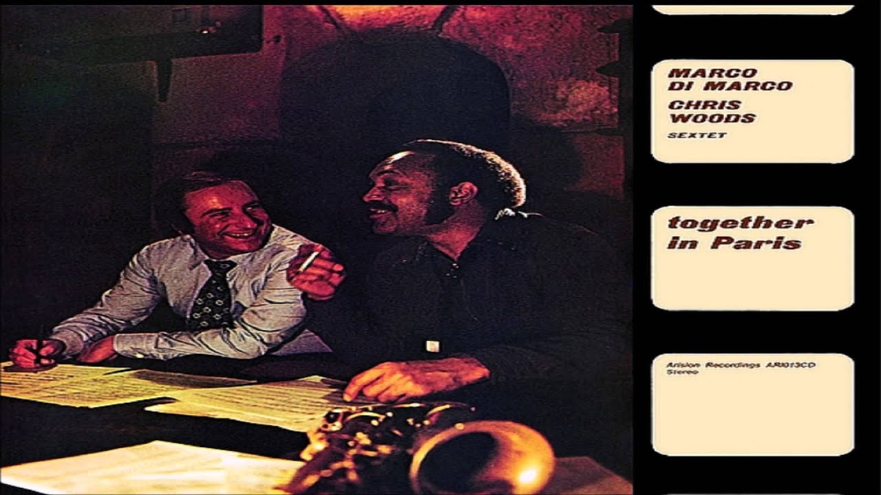 Marco Di Marco / Chris Woods Sextet – T… Marco Di Marco / Chris Woods Sextet - Together in Paris