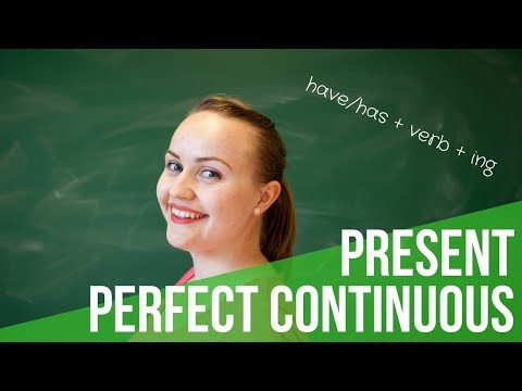 The present perfect continuous tense | Verb i fortid