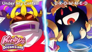 Under My Control/C-R-O-W-N-E-D WITH LYRICS - Kirby's Return to Dream Land Cover