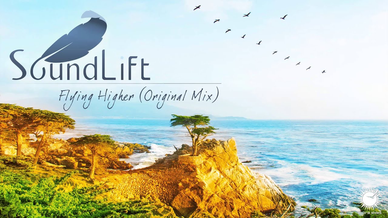 Flying higher and higher. SOUNDLIFT наклейки. SOUNDLIFT - Essence of Life. SOUNDLIFT - Acapulco. SOUNDLIFT - sunlight Ep.