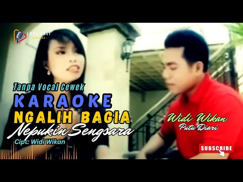 [Versi Cewek] Karaoke Ngalih Bagia Nepukin Sengsara - Widi Wikan feat Putu Diari | Lagu Bali Karaoke — Lagu Bali Karaoke