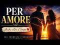 Per Amore  – Amore Mio || Per amore…anche l’ultimo respiro sarà sempre per te