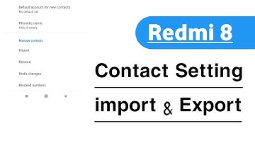Redmi 8 Contact Setting Contact Import And Export Kaise Kare