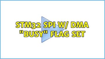 STM32 SPI w/ DMA "BUSY" flag set (3 Solutions!!)