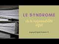 Le syndrome de la responsabilit aigu par emilie antoine de mapsyenlignechezmoifr