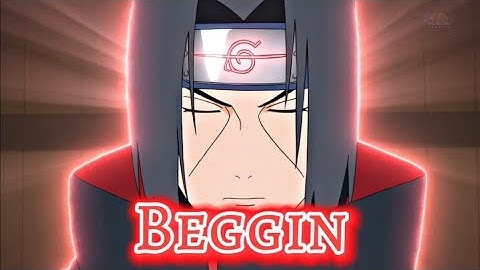 Naruto "Sasuke Vs Itachi" -  Beggin [Edit/AMV]!!