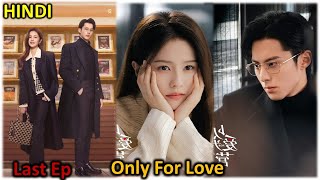 Ep 36 | CEO  Reporter Girl | Only For Love (2023) | Chinese Drama in Hindi Explanation