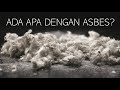 Asbestos di Indonesia: Bahan Serbaguna atau Racun Berbahaya?