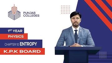 PGC lectures-Inter Part 1-KPK Board-Physics-Chapter 10-Entropy